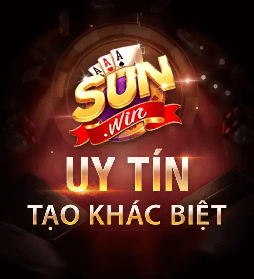 Sunwin uy tín tạo khác biệt